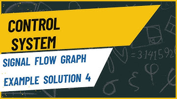 21.Signal Flow Graph Example Solution 4 | Mason’s Gain Formula | Control System Bangla Tutorial