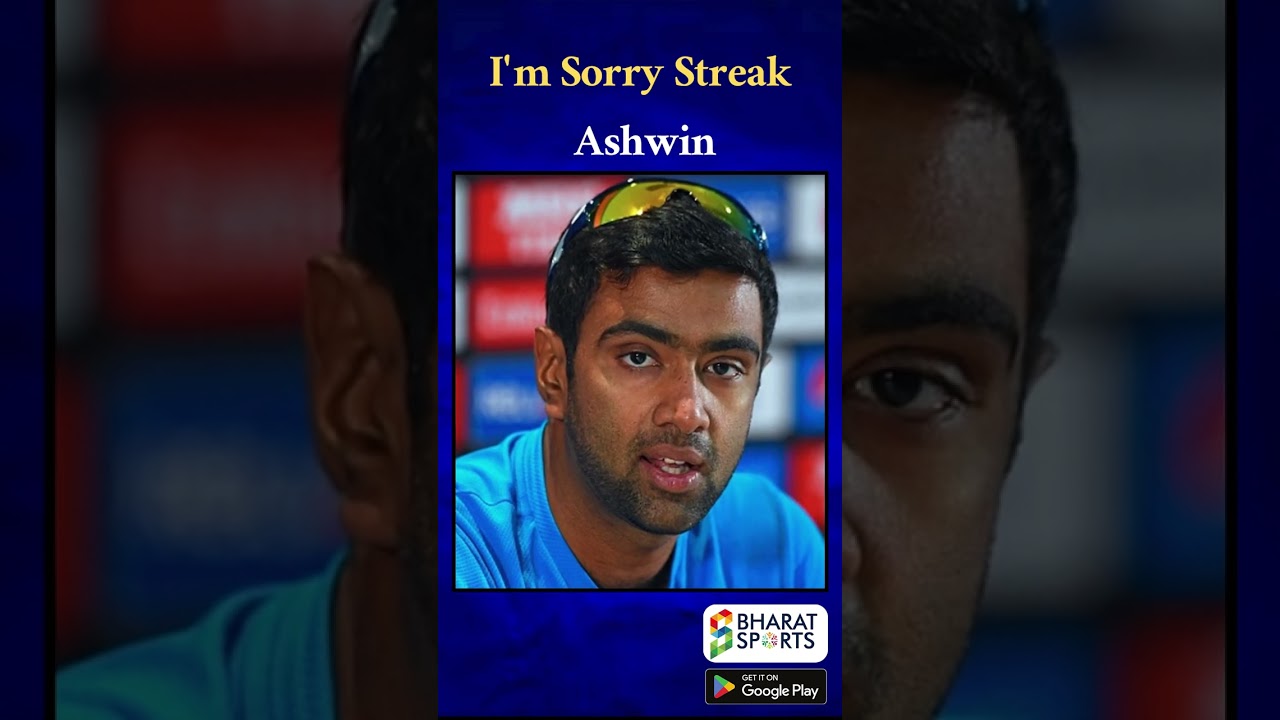 I’m sorry Streak Ashwin | Sports News English | Bharat Sports