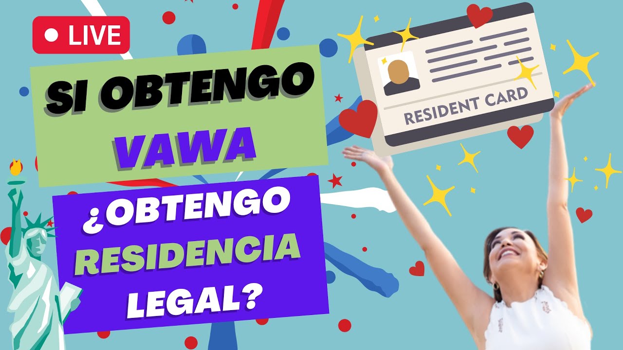 🏡  ¿Cuáles son los beneficios de la visa? VISA VAWA camino a la Residencia - Inmigrando con Kathia