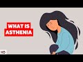 Understanding Asthenia: When Your Body Feels Tired All the Time