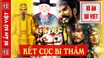 Số Phận Bi Thảm Của Một Số Khai Quốc Công Thần Nhà Hậu Lê, Vì Đâu Nên Nỗi? | BÍ ẨN SỬ VIỆT