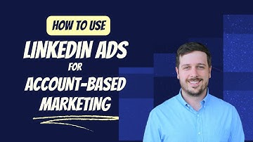 How to Use LinkedIn Ads for Account-Based Marketing