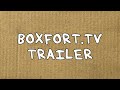 Box Fort TV Trailer