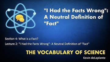 04.02. "I Had the Facts Wrong": An Epistemically Neutral Definition of "Fact"
