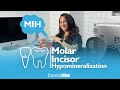 Mih  molar incisor hypomineralization