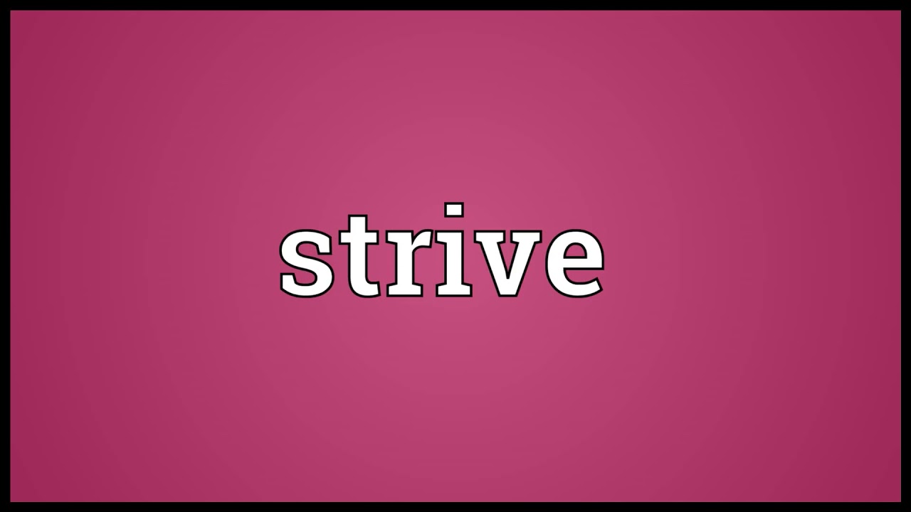Strive Meaning In English YouTube Strive Meaning In English YouTube