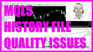 MQL5 TUTORIAL - HISTORY FILE QUALITY ISSUES IN BACKTESTING