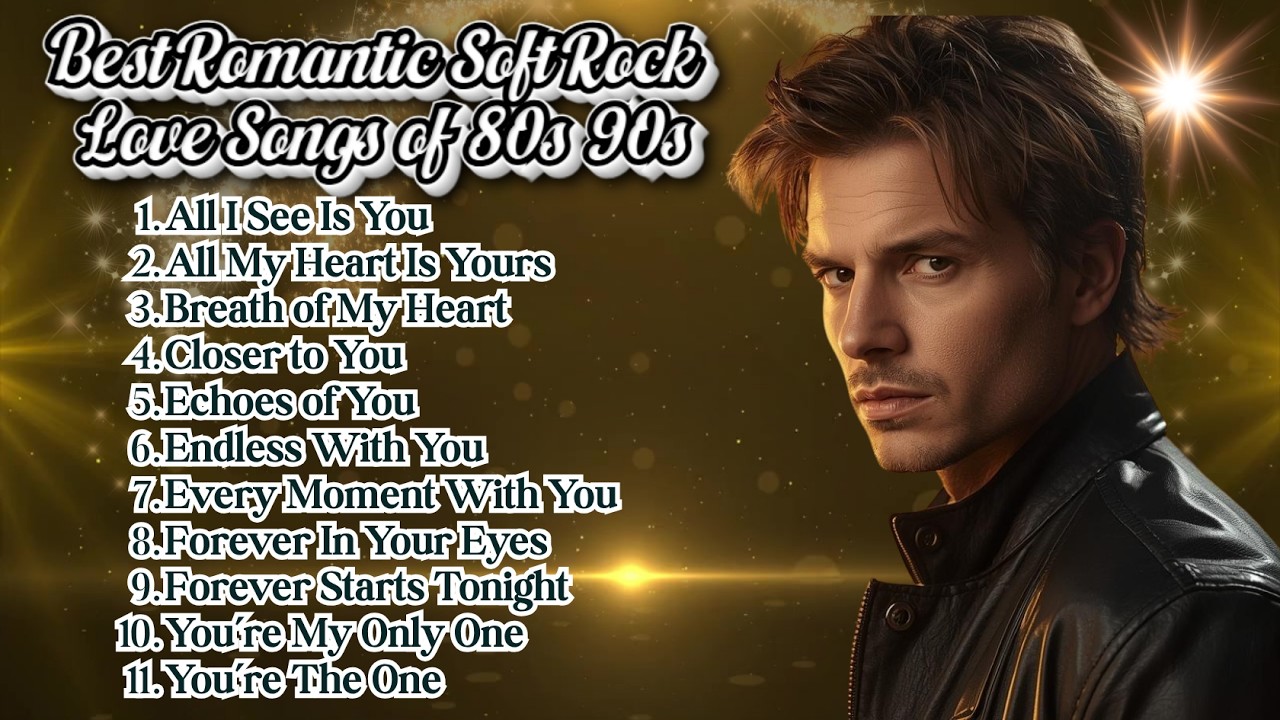 Classic Romantic Soft Rock Love Ballads from 80s 90s | Timeless Love ...