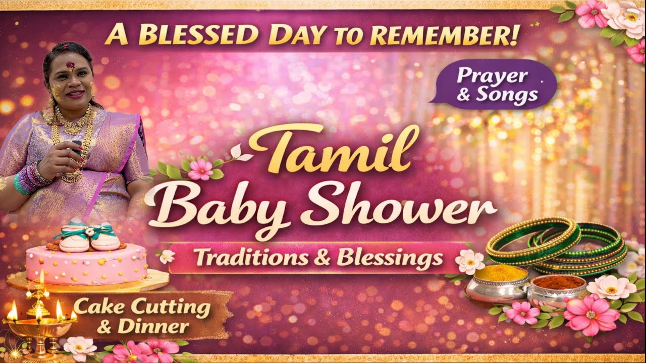 A Blessed Baby Shower | Prayer, Songs & Tamil Culture Traditions