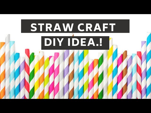 DIY Straw Craft Idea.! Unique Craft With Paper Straws, Paper straw craft