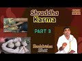 Shraddha Karma Part 3 | Konkani Chintana | Shantakrisna Bhat Shirali