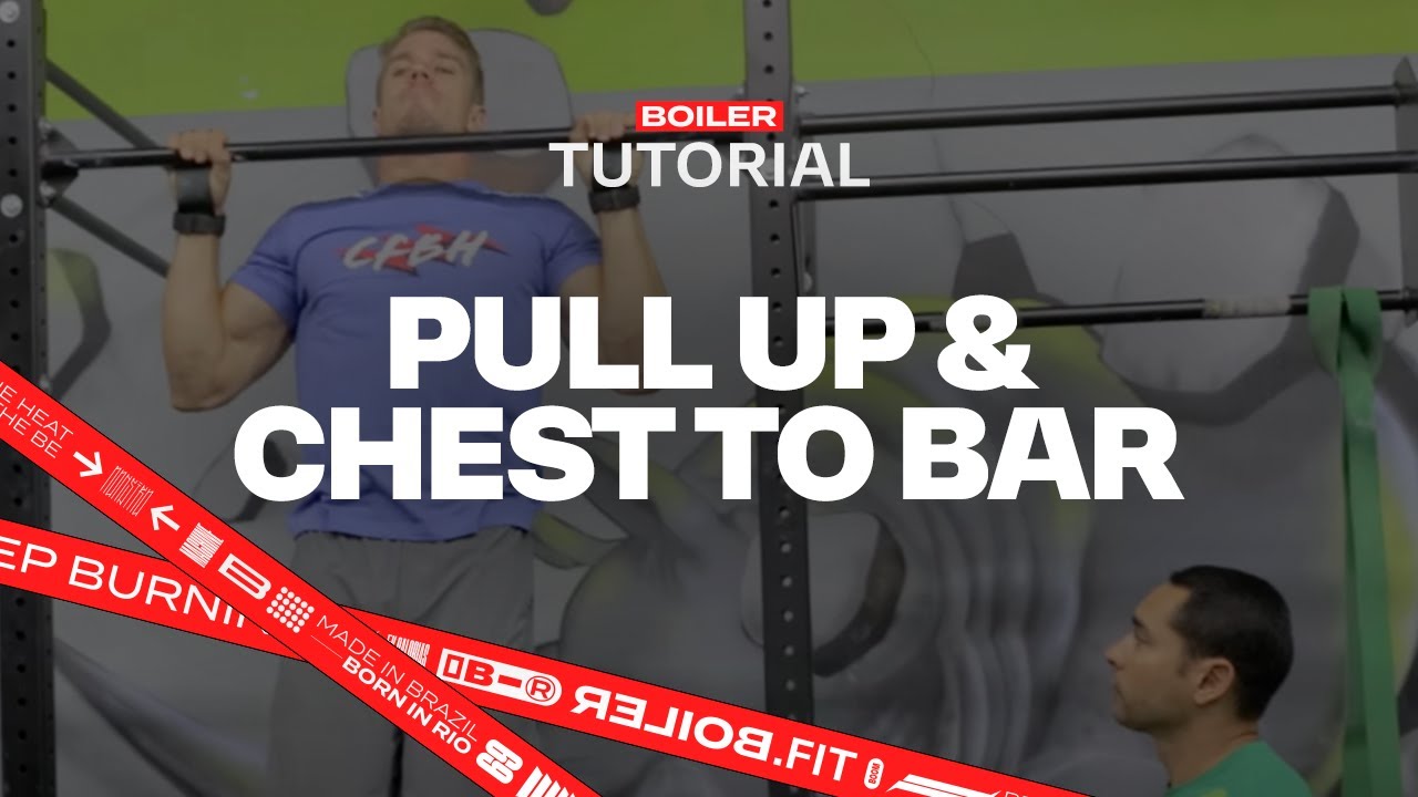 Aprenda Pull Up & Chest to Bar com Léo Pádua | Tutorial da Boiler