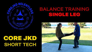 Balance Training Single Leg | Core JKD Short Technique