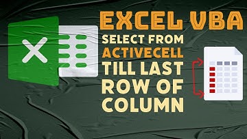 VBA-Select from activecell to last row of active column