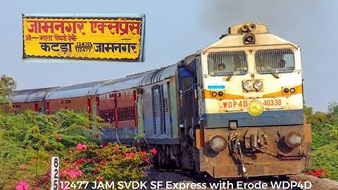12477 JAMNAGAR - KATRA SF EXPRESS with Erode WDP4D