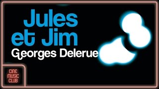 Video thumbnail of "Georges Delerue - Le tourbillon (extrait de la musique du film "Jules et Jim")"