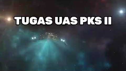 TUGAS UAS PKS II TPB ITERA