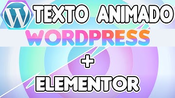 ✴WORDPRESS + ELEMENTOR✴ Cómo crear texto animado (texto en movimiento) en WORDPRESS (ELEMENTOR)