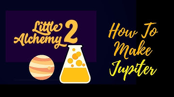 Little Alchemy 2-How To Make Jupiter Cheats & Hints