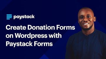 How to Create A Donation Form on WordPress using Paystack Forms