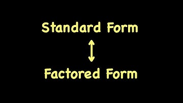 Converting Between Standard and Factored Form - Algebra 1 Unit 11 Lesson 16