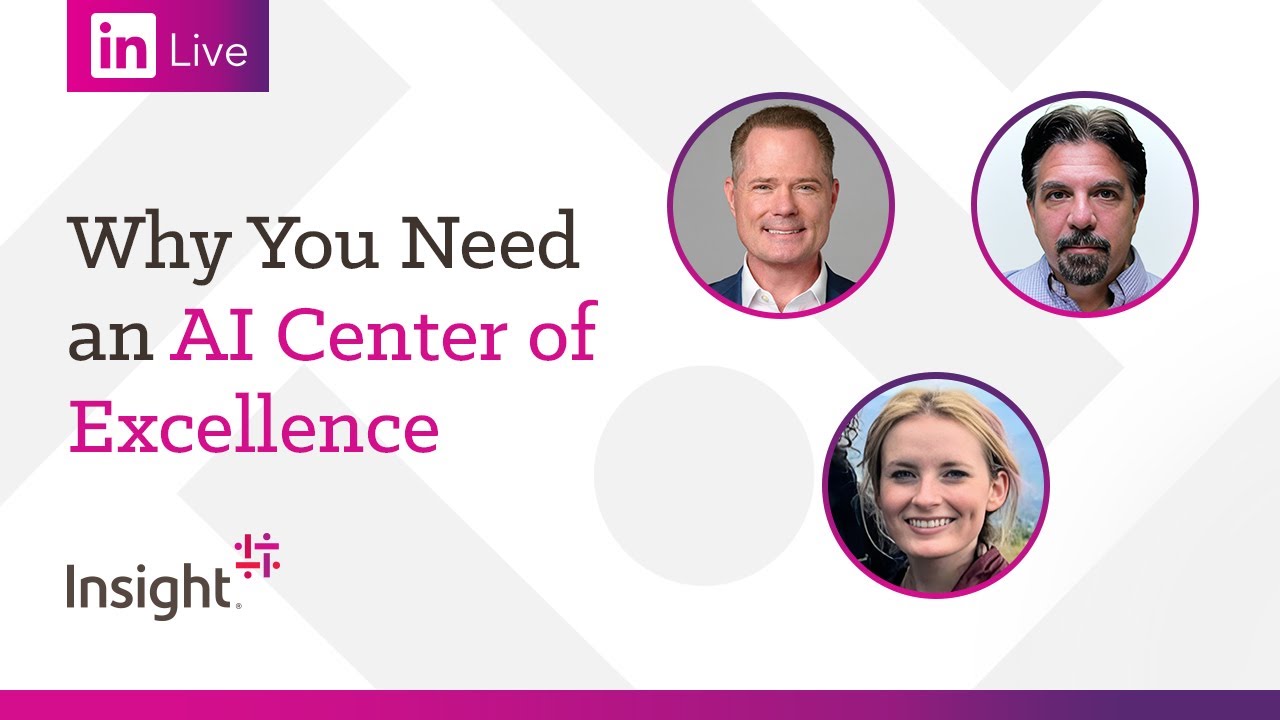 LinkedIn Live: Why You Need an AI Center of Excellence