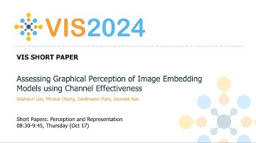 Assessing Graphical Perception of Image Embedding Models using Channel Effectiveness - Fast Forward