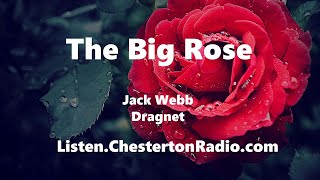 The Big Rose  Dragnet