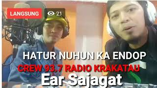 Download Lagu Hatur Nuhun Ka Endop !! Crew 93.7 Krakatau Radio!! Ear Sajagat MP3