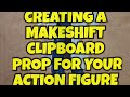DIY - Making a Clipboard for Dr. Banner Action Figure Inspired by @UnparalleledUniverse 