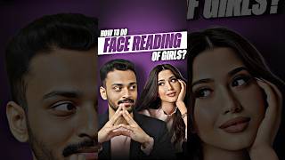 How to do🎭 'Face reading' of "Girls"👄💋 | 3 Steps you have to follow