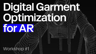 01 - How to optimize 3D garment for AR. Overview of the lowpoly pipeline screenshot 3