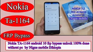 Nokia 3 2 ANDROID 10 Q Google FRP Lock Bypass ‖ Nokia TA 1164TA 1159TA 1161TA 11 56 FRP Unlock#Ethio