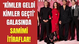 "Kimler Geldi Kimler Geçti" galasında samimi itiraflar!