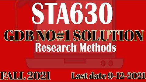 STA 630 GDB SOLUTION FALL 2021|GDB STA 630 SOLUTION|GDB FALL STA 630 SOLUTION NO:1