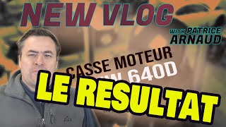 IL CASSE LE MOTEUR DE SON 640 D BMW JE VOUS MONTRE LE REMPLACEMENT ET CE QU'IL A..PART 2 LE RESULTAT