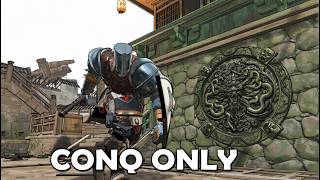What 100 Reps of Conq Does to a Man - [For Honor]