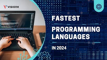 Fastest Programming Languages in 2024 | VisionX