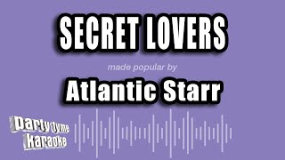 Atlantic Starr - Secret Lovers (Karaoke Version)