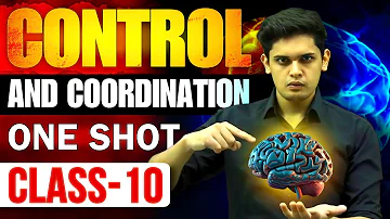 Control And Coordination Complete Chapter🔥| CLASS 10 Science | NCERT Covered| Prashant Kirad