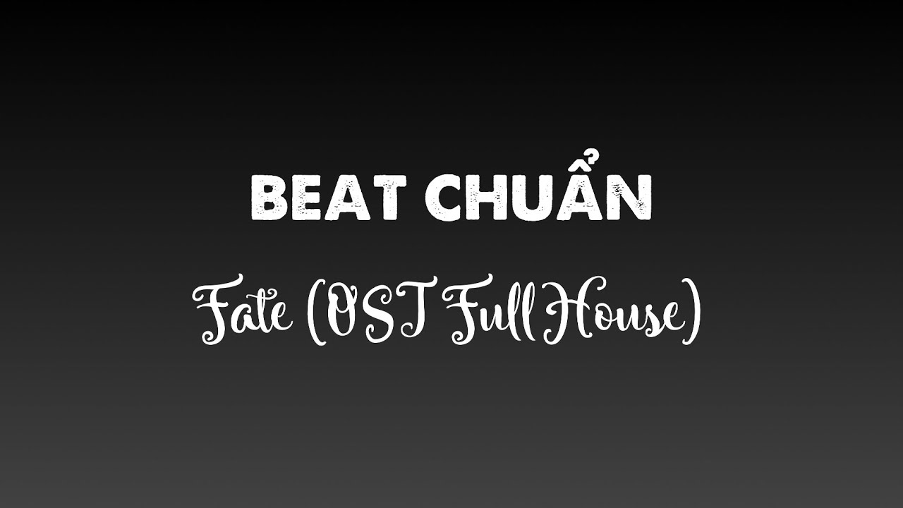 🎤 Ngôi Nhà Hạnh Phúc KARAOKE | Fate (OST Full House) | Beat XHTDRLX 🎶