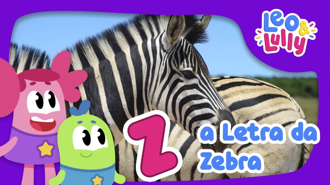 Z, a Letra da Zebra! | ABC dos Bichos | Aprender Brincando! - YouTube