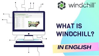 Windchill Tutorial in English | PLM | What is Windchill? | Windchill User Interface | PTC