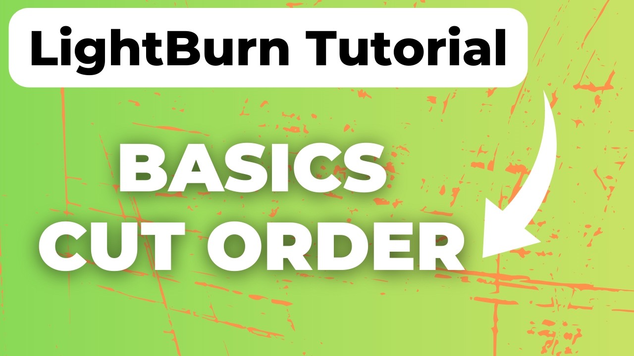 LightBurn Tutorial: Cut Order & Layers | Laser Cutter Basics - YouTube
