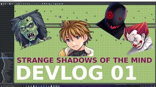 Devlog 01 - Strange Shadows of the Mind