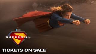 Supergirl - Tickets Now on Sale