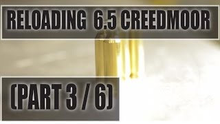 Reloading 6.5 Creedmoor: PART 3/6 (Trimming & Deburring)