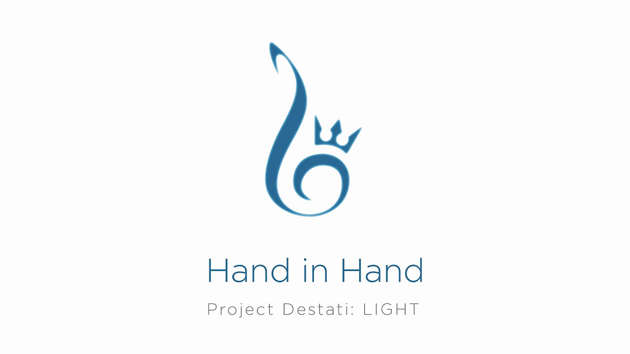 20. Hand in Hand (Project Destati: LIGHT)