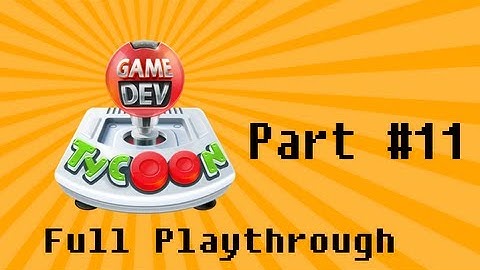 Game Dev Tycoon Walkthrough Part 11: A Game Called Panspermia (Let
