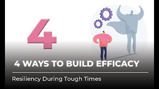 4 Ways to Build Efficacy